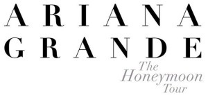 Ariana Grande - The Honeymoon Tour